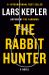 The Rabbit Hunter : A Novel The Rabbit Hunter : A Novel