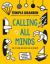 Calling All Minds : How to Think and Create Like an Inventor