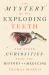 The Mystery of the Exploding Teeth : And Other Curiosities from the History of Medicine