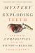 The Mystery of the Exploding Teeth : And Other Curiosities from the History of Medicine