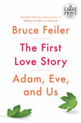 The First Love Story : Adam, Eve, and Us