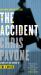 The Accident : A Novel The Accident : A Novel
