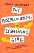 The Miscalculations of Lightning Girl The Miscalculations of Lightning Girl