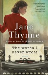 The Words I Never Wrote : A Novel