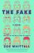 The Fake : A Novel