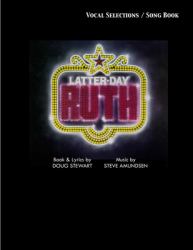 Latter-Day Ruth Song Book : A Musical Story of Ruth