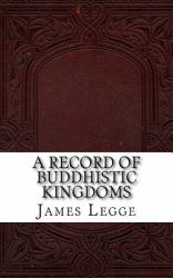 A Record of Buddhistic Kingdoms