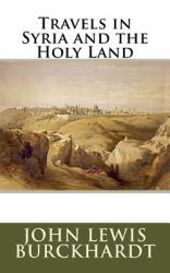 Travels in Syria and the Holy Land
