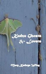 Kudzu Ghosts and Lovers