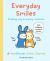 Everyday Smiles : Finding Joy in Every Moment Everyday Smiles : Finding Joy in Every Moment