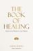 The Book of Healing : Selected Poetry and Prose
