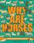 Why Are Horses : An Illustrated History of Horse Breeds Why Are Horses : An Illustrated History of Horse Breeds