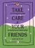 Take Care of Your Friends : An Enneagram Guide to Interpersonal Relationships