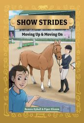 Show Strides Vol. 3 : Moving up and Moving On