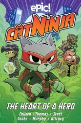Cat Ninja : The Heart of a Hero