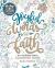 Be Still and Color : Joyful Words of Faith: an Inspirational Coloring Book