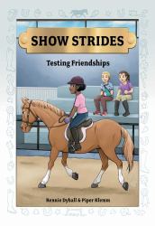 Show Strides Vol. 4 : Testing Friendships