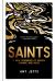 Saints : A New Legendary of Heroes, Humans, and Magic