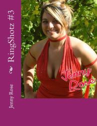 RingShotz #3: Jenny Rose