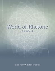 World of Rhetoric: Volume II