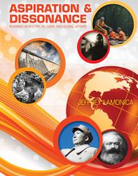 Aspiration and Dissonance : Readings in History Religion and Global Affairs