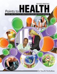Points to Health : Theory and Practice of Health Education and Health Behavior