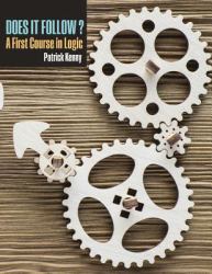 Does It Follow? a First Course in Logic