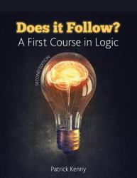 Does It Follow? a First Course in Logic