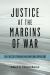 Justice at the Margins of War : The Ethics of Espionage and Gray Zone Operations