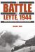 The Battle for Leyte 1944 : Allied and Japanese Plans, Preparations, and Execution