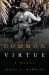 A Common Virtue : A Novel