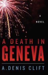 A Death in Geneva : A Novel