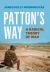 Patton's Way : A Radical Theory of War