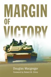Margin of Victory : Five Battles That Changed the Face of Modern War