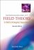 Field Theory Vol. 75 : A Path Integral Approach
