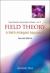 Field Theory Vol. 75 : A Path Integral Approach