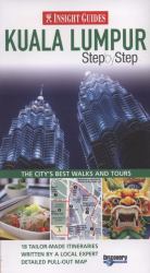 Kuala Lumpur - Insight Step by Step Guide
