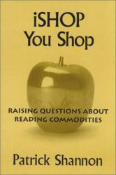ISHOP You Shop : Raising Questions about Reading Commodities
