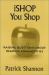 ISHOP You Shop : Raising Questions about Reading Commodities