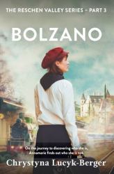 Bolzano : A Reschen Valley Novel 3