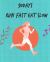 90Days Run Fast Eat Slow : Save Yourself and the Ones You Love with the Hidden Healing Powers of Fruits & Vegetables