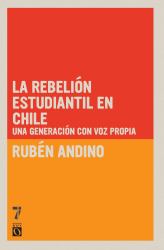 La Rebelión Estudiantil en Chile : Una Generación con Voz Propia