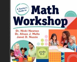 A Teachers Guide to Math Workshop