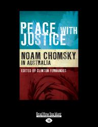 Peace with Justice : Noam Chomsky in Australia