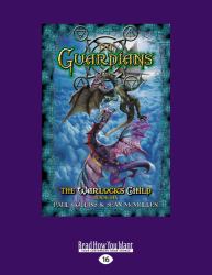 The Guardians : The Warlock's Child Book Six
