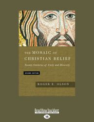 The Mosaic of Christian Belief : Twenty Centuries of Unity and Diversity (Second Edition)