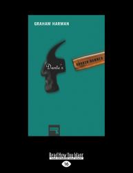 Dante's Broken Hammer : The Ethics, Aesthetics, and Metaphysics of Love
