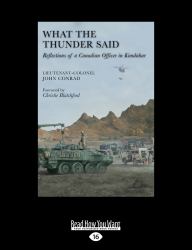 What the Thunder Said : Reflections of a Canadian Officer in Kandahar