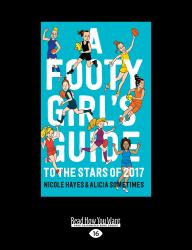 A Footy Girl's Guide to the Stars Of 2017