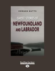 Ghost Stories of Newfoundland and Labrador